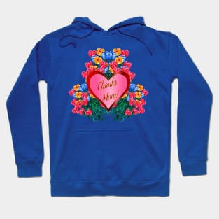 Thanks Mom! Heart + Floral Bouquet Hoodie